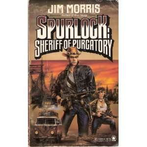  Spurlock Sheriff of Purgatory (9780812506839) Jim Morris Books