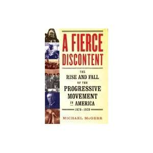   Rise and Fall of the Progressive Movement in America, 1870 1920: Books