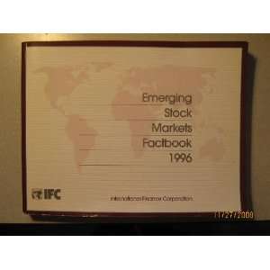  Emerging Stock Markets Factbook 1996 (Global Stock Markets 