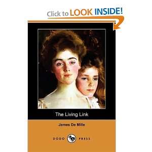  The Living Link (Dodo Press) (9781409935759) James De 