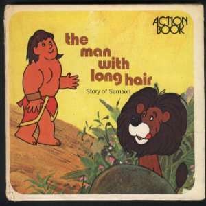  The man with long hair Story of Samson (Action book 