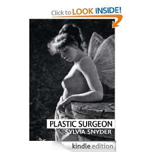 Plastic Surgeon Sylvia Snyder  Kindle Store