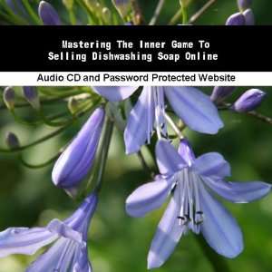   The Inner Game To Selling Dishwashing Soap Online James Orr Books