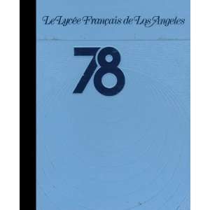  (Reprint) 1978 Yearbook Le Lycee Francais de Los Angeles 