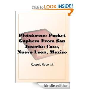 Pleistocene Pocket Gophers From San Josecito Cave, Nuevo Leon, Mexico 