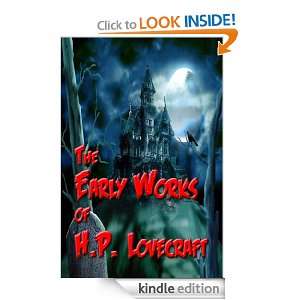   Early Works of H. P. Lovecraft eBook H. P. Lovecraft Kindle Store