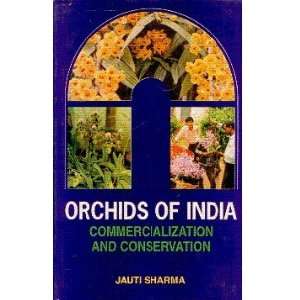  Orchards of India Commercialization and Conservation 