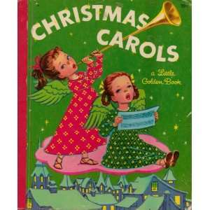  Christmas Carols (A Little Golden Book): arranged by 