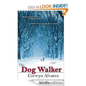 The Dog Walker Corwyn Alvarez  Kindle Store