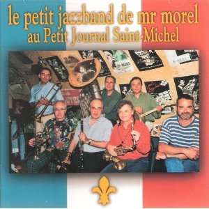  Au Petit Journal Saint Michel: LE PETIT JAZZBAND DE MR 