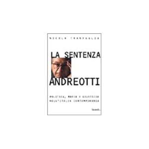  La sentenza Andreotti Politica, mafia e giustizia nellItalia 