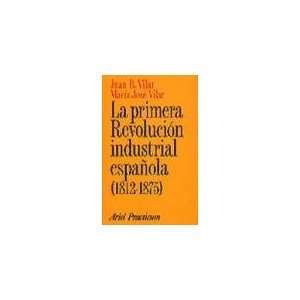  La primera revolucion industrial espanola (1812 1875 