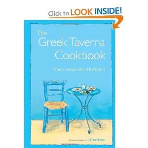 The Greek Taverna Cookbook Chefs Recipes from Kefalonia 