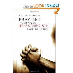  Praying Your Way to Breakthrough Back to Basics 