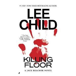  By Lee Child Killing Floor (Jack Reacher, No. 1)  Jove 