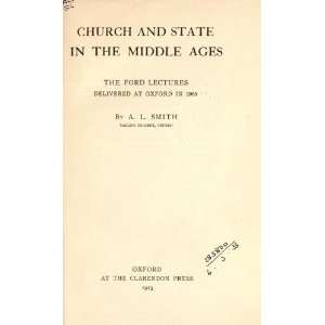    Church And State In The Middle Ages Arthur Lionel Smith Books