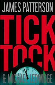 Tick Tock by James Patterson (Hardcover)  