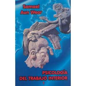   Trabajo Interior (Coleccion El Verbo De Oro) Samael Aun Weor Books