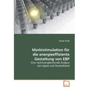 Marktstimulation für die energieeffiziente Gestaltung von EBP:  eine 