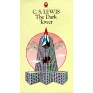 The Dark Tower and Other Stories C. S. Lewis, Walter Hooper 