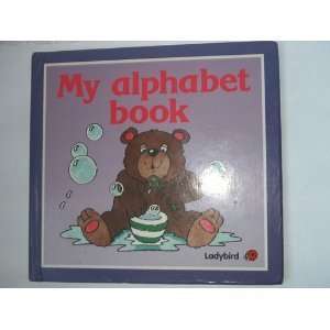  My Alphabet Book (My Square Books) (9780721495675) Books