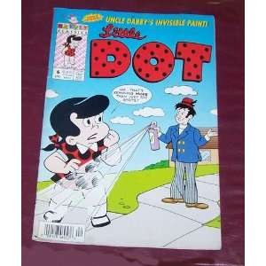   Dot No. 6 April 1994 Uncle Dabby Invisible Paint Harvey Books