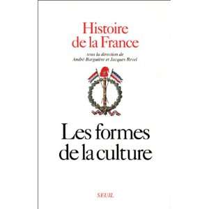  Les Formes de la culture (Histoire de la France) (French 