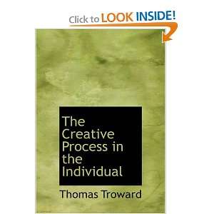  The Creative Process in the Individual (9781434614261 