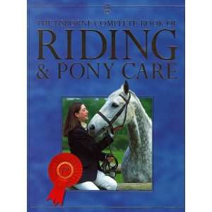  Complete Book of Riding & Pony Care (9780746033975) Gill 