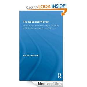 The Educated Woman Minds, Bodies, and Womens Higher Education in 