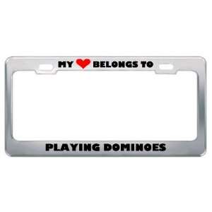 My Heart Belongs To Playing Dominoes Hobby Hobbies Metal License Plate 