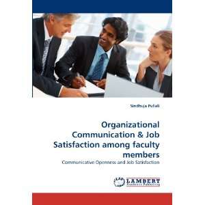 Organizational Communication & Job Satisfaction among faculty members 
