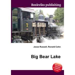  Big Bear Lake Ronald Cohn Jesse Russell Books