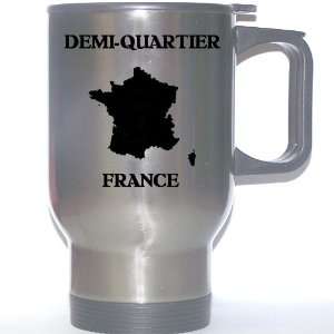  France   DEMI QUARTIER Stainless Steel Mug Everything 