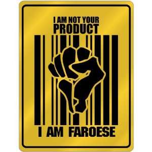 New  I Am Not Your Product , I Am Faroese  Faroes Parking Sign 