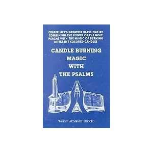   Burning Magic with the Psalms by Oribello, William (BCANBURP) Beauty