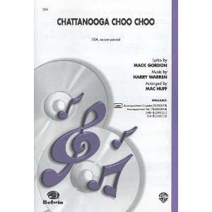  Chattanooga Choo Choo Choral Octavo Choir Arr. Mac Huff 