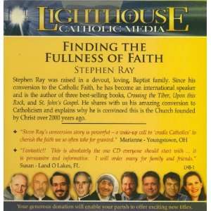   Finding the Fullness of Faith (Stephen Ray)   CD Musical Instruments