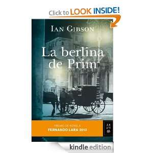La berlina de Prim: Premio de Novela Fernando Lara 2012 (Autores 