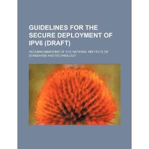  Guidelines for the secure deployment of IPv6 (draft 