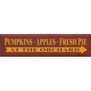  Pumpkins Apples Fresh PieAt The Orchard Wooden Sign 