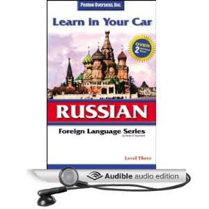  Learn in Your Car Russian, Level 3 (Audible Audio Edition 