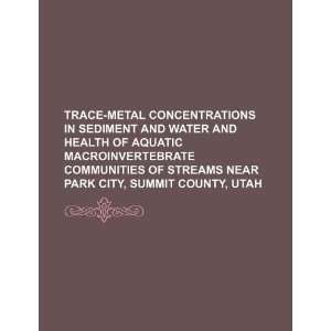 Trace metal concentrations in sediment and water and health of aquatic 