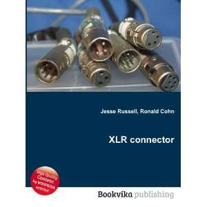  XLR connector Ronald Cohn Jesse Russell Books