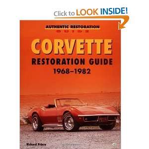 Corvette Restoration Guide, 1968 1982 (Motorbooks Workshop) [Paperback 