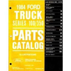    1984 FORD F100 F350 TRUCK BRONCO ECONOLINE Parts Book: Automotive
