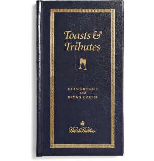 Brooks Brothers Toasts & Tributes by John Bridges and Bryan Curtis 