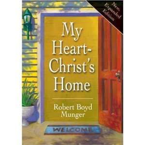    My Heart   Christs Home [Paperback] Robert Boyd Munger Books