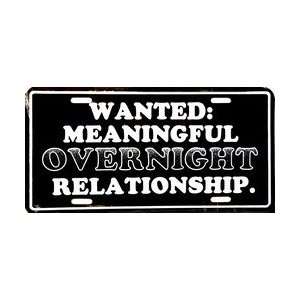  Wanted, Meaningful Overnight Relationship License Plate 