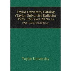 Taylor University Catalog (Taylor University Bulletin). 1928 1929 (Vol 